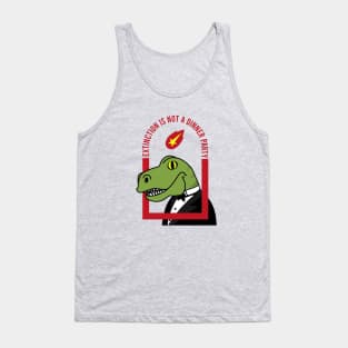 Extinction is not a dinner party Tank Top